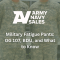 Military Fatigue Pants: OG 107, BDU, and What to Know