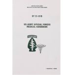 US Army Special Forces Medical Handbook Manual ST31-91B